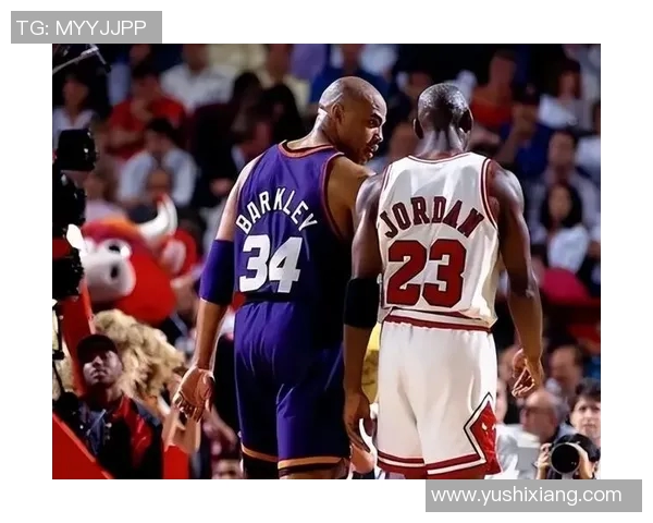 乔丹与巴克利经典对决视频回顾，重温篮球传奇的巅峰时刻